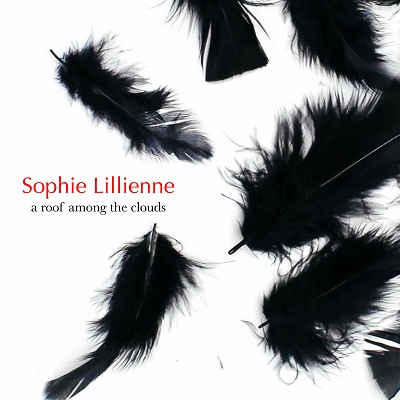 Sophie Lillienne - A Roof Among The Clouds